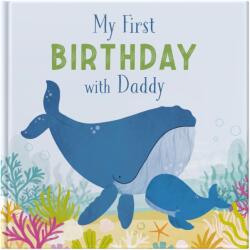 My First Birthday With Daddy (ISBN: 9781917083157)