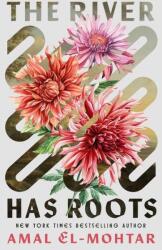 The River Has Roots (ISBN: 9781529453720)