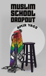 Muslim School Dropout (ISBN: 9798897893195)