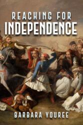 Reaching for Independence (ISBN: 9781592113125)