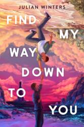 Find My Way Down to You (ISBN: 9780593624456)