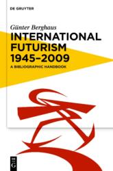 International Futurism 1945-2012 (ISBN: 9783110215809)