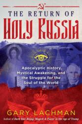 The Return of Holy Russia (ISBN: 9781620558102)