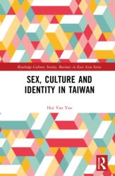 Sex, Culture, and Identity in Taiwan (ISBN: 9781138062009)