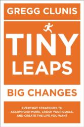Tiny Leaps, Big Changes (ISBN: 9781546082750)