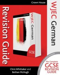 WJEC GCSE Revision Guide German (ISBN: 9781785832758)