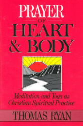 Prayer of Heart and Body - Thomas Ryan (ISBN: 9780809140565)