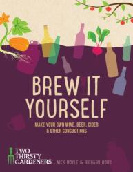 Brew it Yourself (ISBN: 9781848992276)