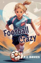 Football Crazy (ISBN: 9781526210777)