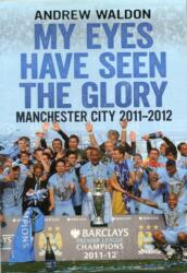 My Eyes Have Seen the Glory (ISBN: 9781781550762)