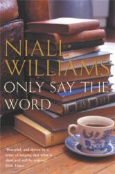 Only Say the Word (ISBN: 9781447242666)