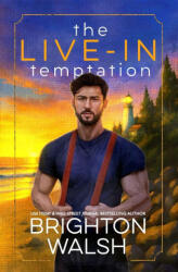 The Live-In Temptation - Brighton Walsh (ISBN: 9781685180492)