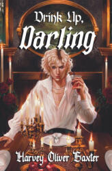 Drink Up, Darling - Harvey Oliver Baxter (ISBN: 9781739520892)