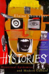 Hystories - Elaine Showalter (ISBN: 9781447261452)