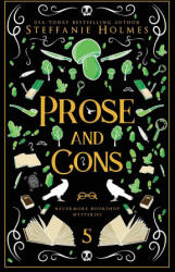 Prose and Cons - Steffanie Holmes (ISBN: 9781991046734)