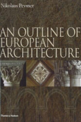 Outline of European Architecture - Nikolaus Pevsner (ISBN: 9780500342411)