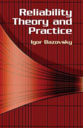 Reliability Theory and Practice - Igor Bazovsky (ISBN: 9780486438672)