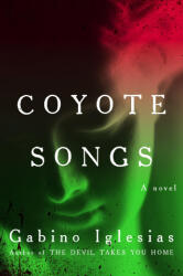 Coyote Songs - IGLESIAS GABINO (ISBN: 9780316584791)