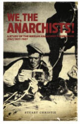 We The Anarchists - Stuart Christie (ISBN: 9781904859758)