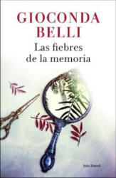 Las fiebres de la memoria - Gioconda Belli (ISBN: 9788432234125)