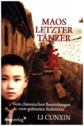 Maos letzter Tänzer - Li Cunxin (ISBN: 9783868823677)
