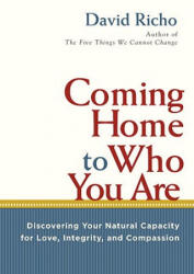 Coming Home To Who You Are - David Richo (2011)