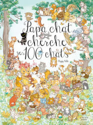 Papa chat cherche ses cent chats - Nille (2025)