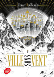 La ville sans vent - Livre 1 - Éléonore Devillepoix (ISBN: 9782017202349)