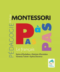 Le français 6-12 ans - Noémie d' Esclaibes, Sylvie d' Esclaibes, Sylvia Dorance, Vanessa Toinet (2020)
