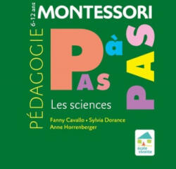 Les sciences 6-12 ans - Fanny Cavallo, Sylvia Dorance, Anne Horrenberger (ISBN: 9782366380767)