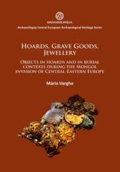Hoards, grave goods, jewellery (ISBN: 9781784912024)