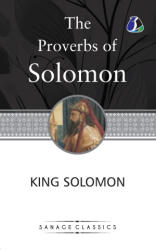 The Proverbs of Solomon - King Solomon (ISBN: 9789362050588)