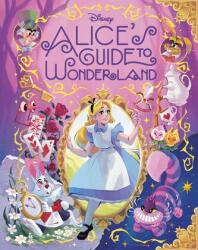 Alice's Guide to Wonderland (ISBN: 9781368114554)