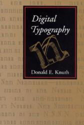 Digital Typography - Donald E. Knuth (ISBN: 9781575860107)
