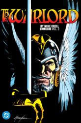 The Warlord by Mike Grell Omnibus Vol. 2 - Mike Grell (ISBN: 9781799506157)