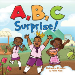 A, B, C Surprise - Catherine Kreutter, Faith Kisa (ISBN: 9789913648127)