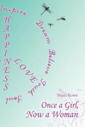 Once a Girl, Now a Woman - Nikki Rowe (ISBN: 9781452510408)