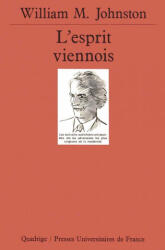 L'esprit viennois. Une histoire intellectuelle et sociale, 1848-1938 - Johnston (ISBN: 9782130436379)