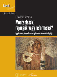 Montanisták: rajongók vagy reformerek? (ISBN: 9789636464592)