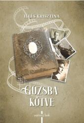 Gúzsba kötve (ISBN: 9786156105707)