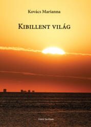 Kibillent világ (ISBN: 9786156846372)