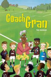 Reading Planet KS2 - Coach Gran - Level 3: Venus/Brown band (ISBN: 9781510444430)