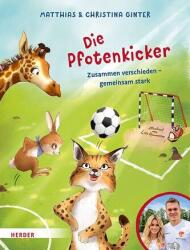 Die Pfotenkicker. Zusammen verschieden - gemeinsam stark! (ISBN: 9783451717628)