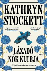 Lázadó nők klubja (ISBN: 9789635726455)