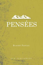 Pensees - Blaise Pascal (ISBN: 9781948648608)