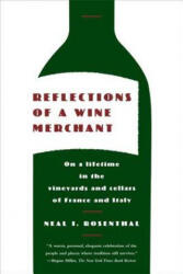 Reflections of a Wine Merchant - Neal I Rosenthal (ISBN: 9780374531782)
