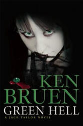 Green Hell - Ken Bruen (ISBN: 9780802125071)