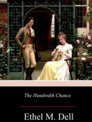 The Hundredth Chance - Ethel M Dell (ISBN: 9781977530059)