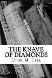 The Knave of Diamonds - Ethel M Dell (ISBN: 9781986810135)