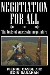 Negotiation for All - PIERRE CASSE (ISBN: 9781524598310)